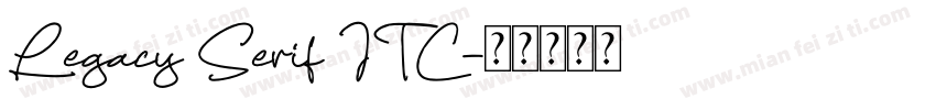 Legacy Serif ITC字体转换